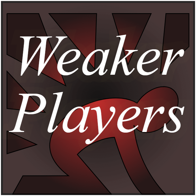 Weaker Players