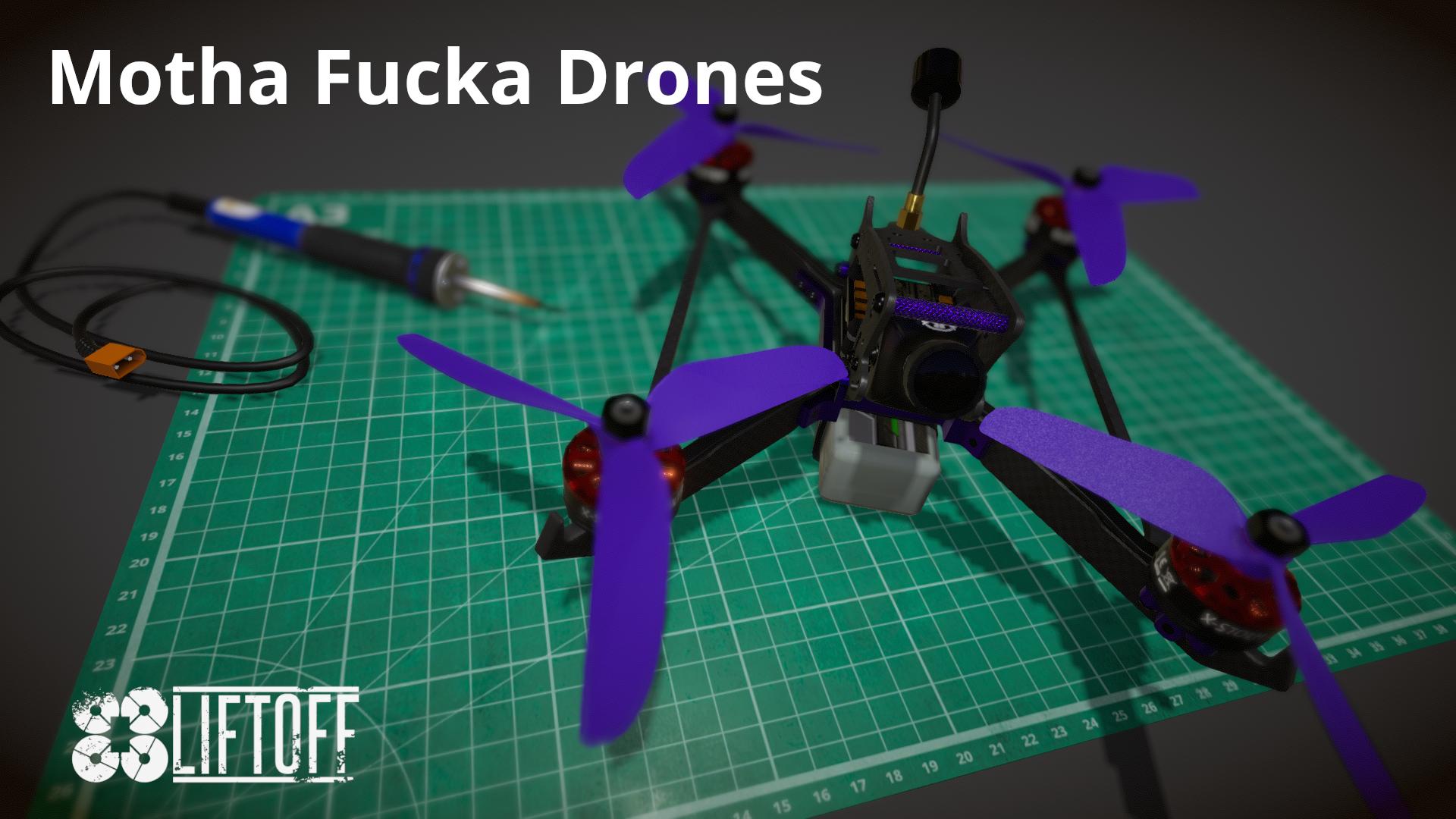Motha Fucka Drones