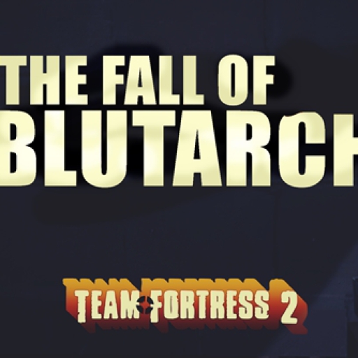 2FORT - The Fall of BluTarch (Final Version) – Team Fortress 2 Mod