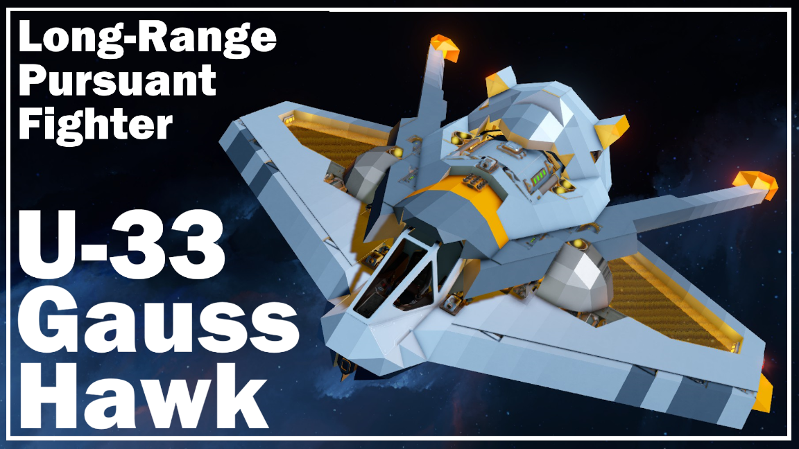 U-33 Gauss-Hawk  - Long-Range Pursuant