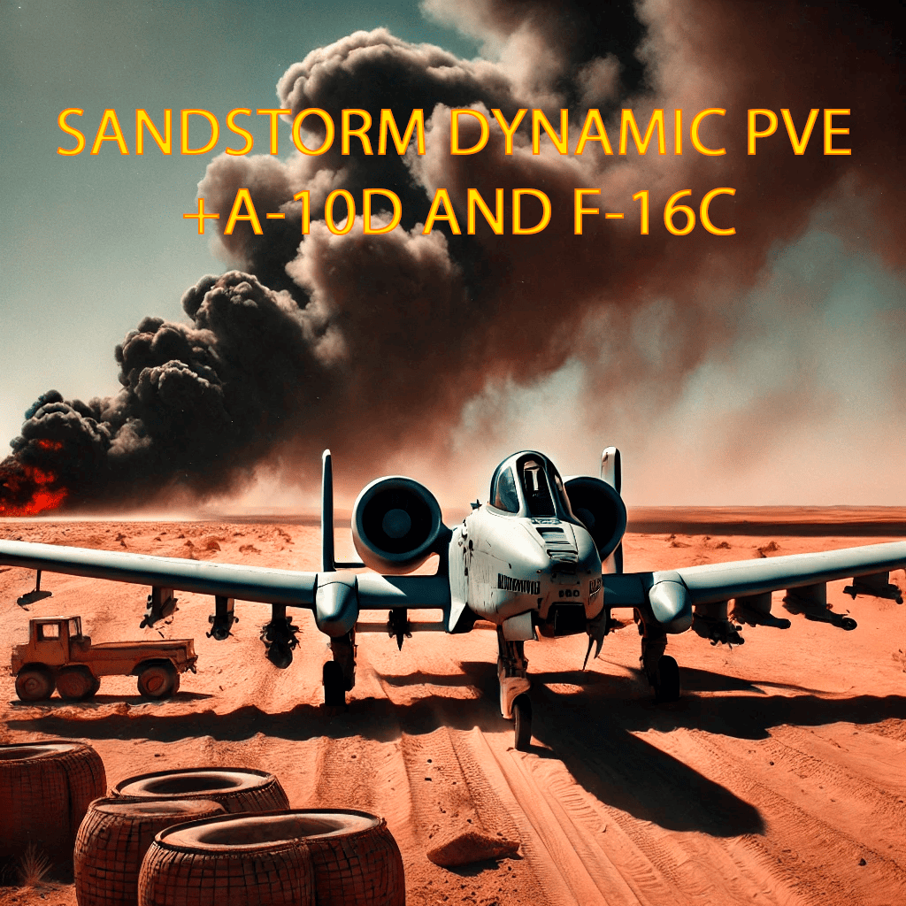 Sandstorm Dynamic +A-10D +F-16