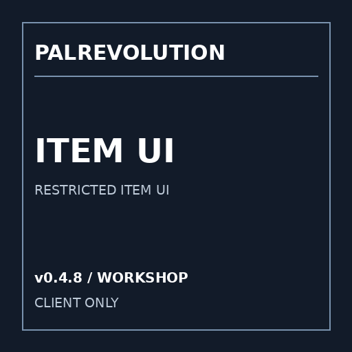 PalRevolution - Restricted Item UI