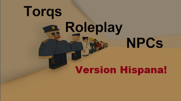 Torqs Roleplay-NPCs | ESP | Version 4.7.1 – Unturned Mod