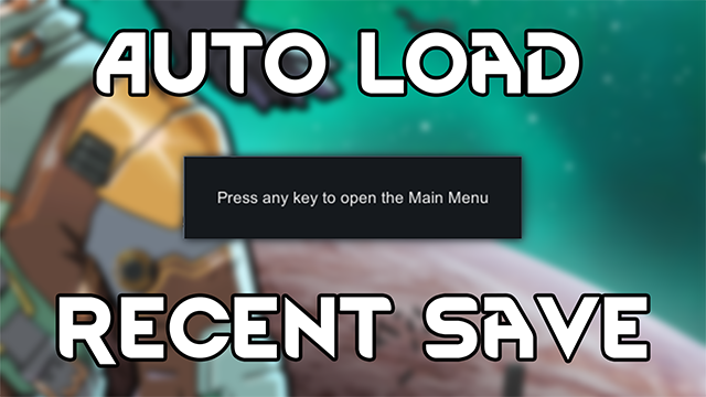 Auto Load Last Save