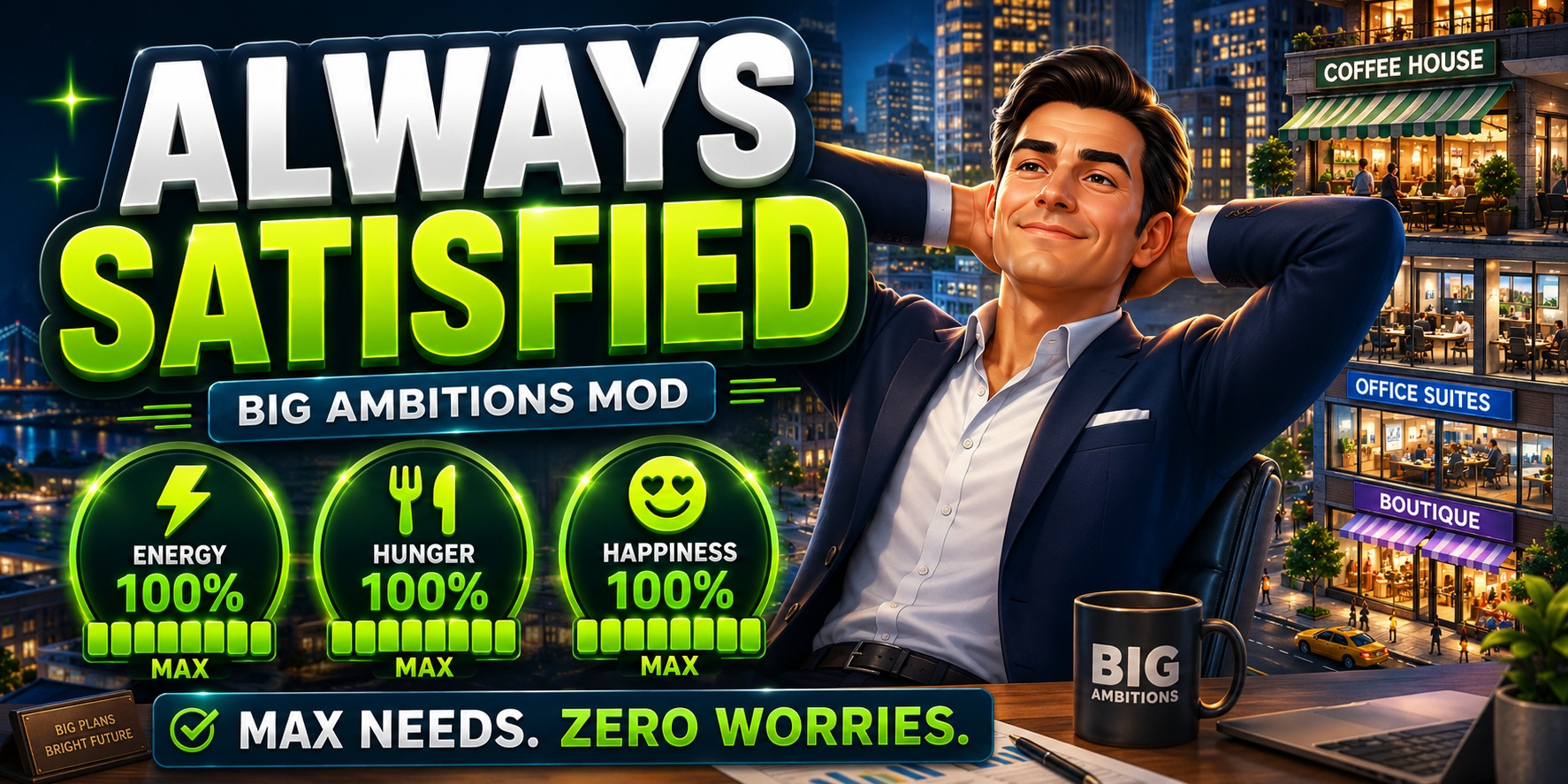 Always Satisfied