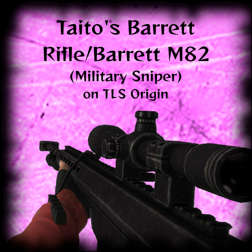 Taito's barrett Rifle/Barrett M82 on TLS-like Origin