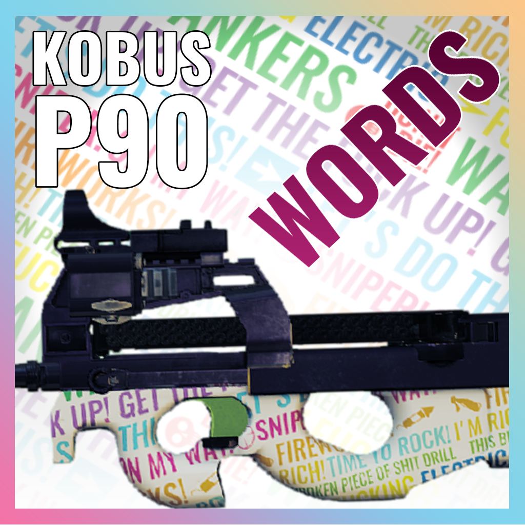 Kobus P90 | Words