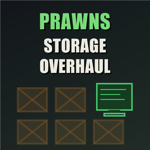 Prawns Storage Overhaul