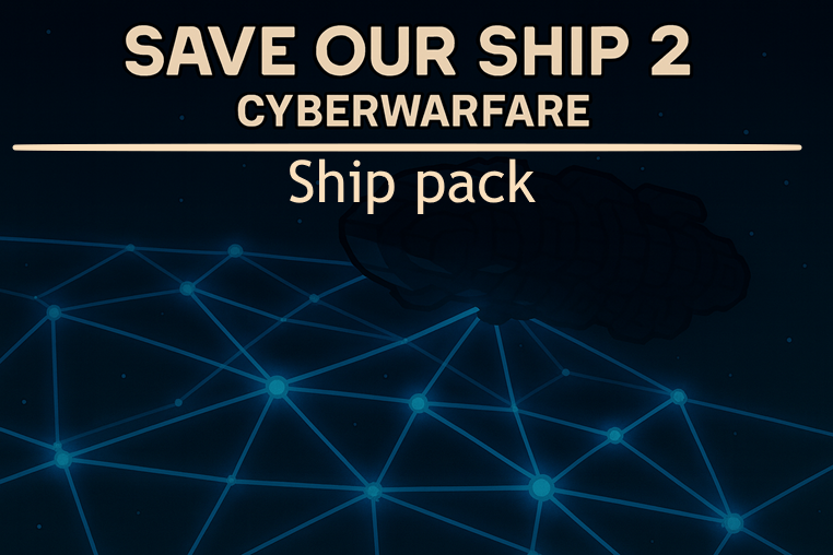 Save Our Ship 2 - Cyberwarfare: Ship pack