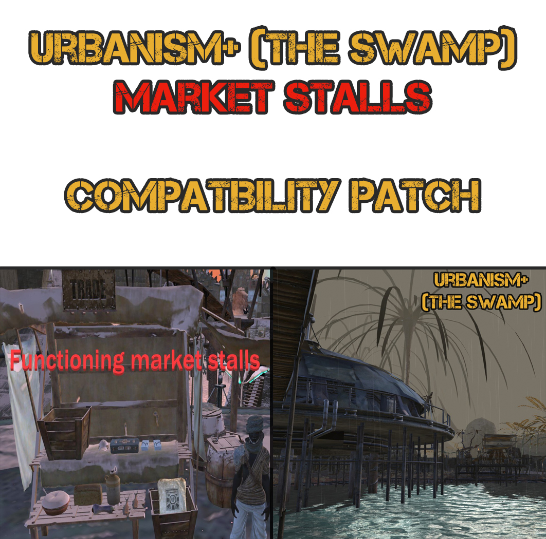 Urbanism+ (Swamp) - Market Stalls Compatibility Patch