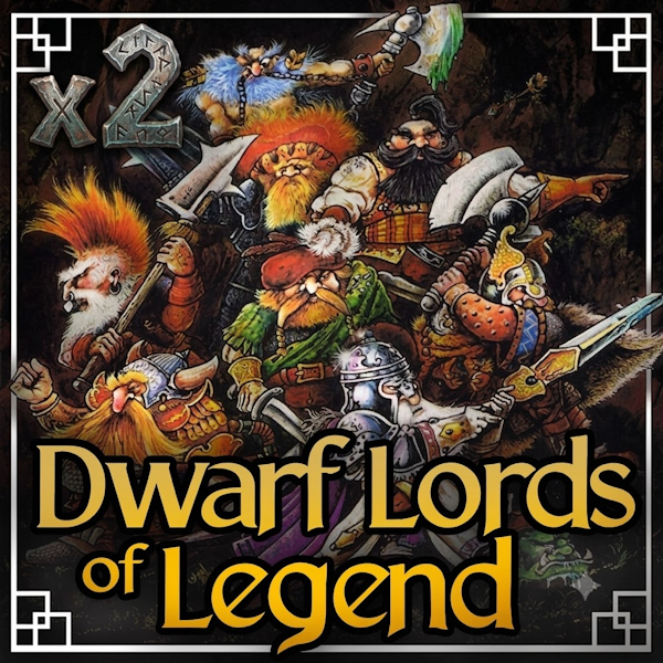 X2 Dwarf Lords of Legend