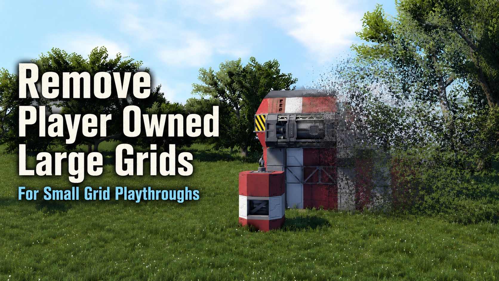 Remove Player Owned Large Grids preview