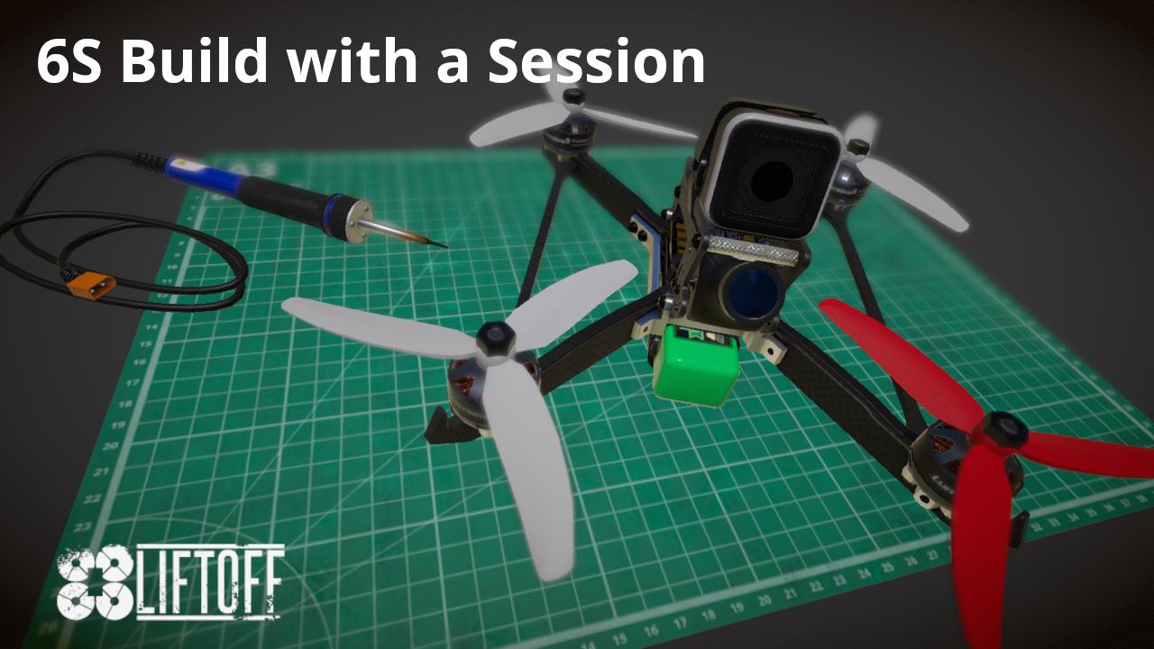 6S Build with a Session