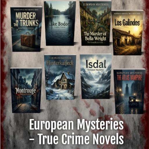 European Mysteries - True Crime Series