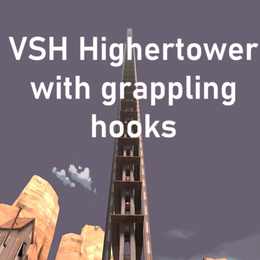 VSH Highertower with grappling hooks – Team Fortress 2 Mod