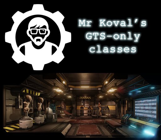 Steam Workshop::Mr Koval's GTS-only trainable classes
