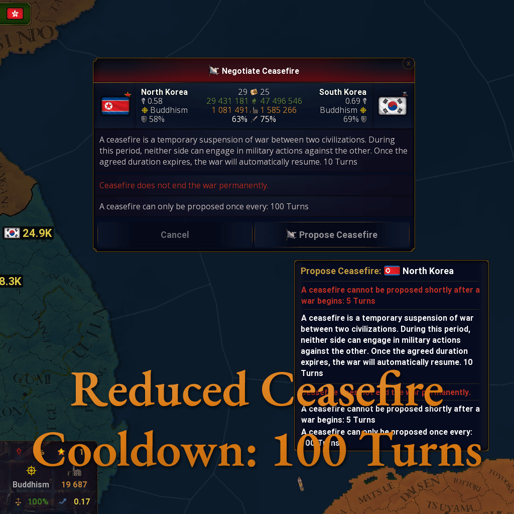 Reduced Ceasefire Cooldown: 100 Turns