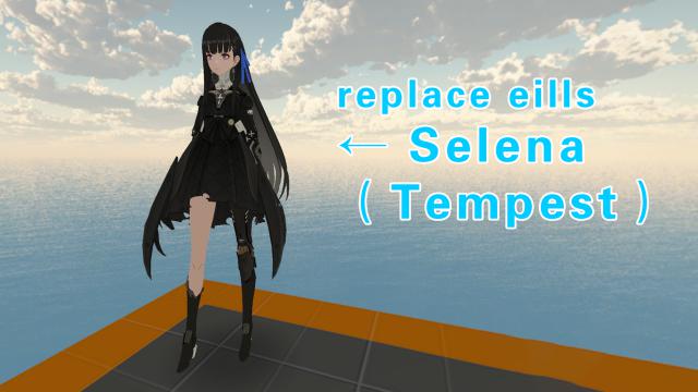 Punishing: Gray Raven Selena-Tempest（战双帕弥什 赛琳娜-岚音）replace eills