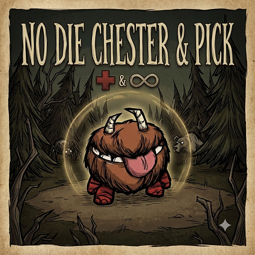 No Die Chester & pick (无伤切斯特+拾物) – Don't Starve Together Mod