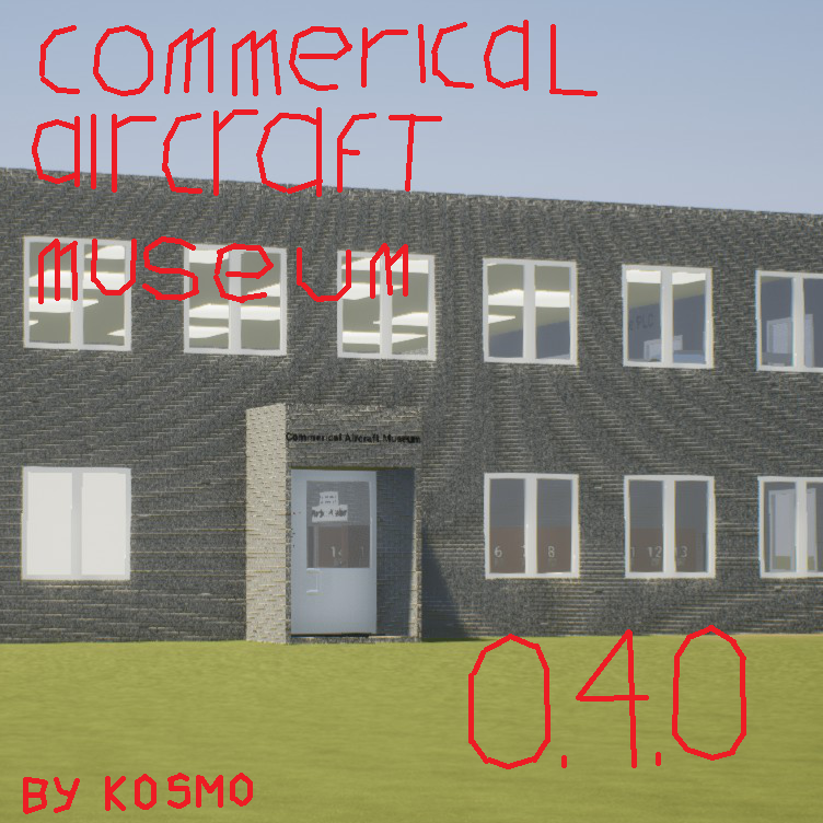 Commerical Aviation Museum [ALPHA  0.4.2 Small Update]