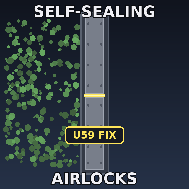 Self-sealing Airlocks (U59 Fix)