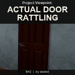 Project Viewpoint - Actual Door Rattling
