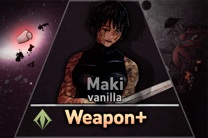 Maki weapon plus