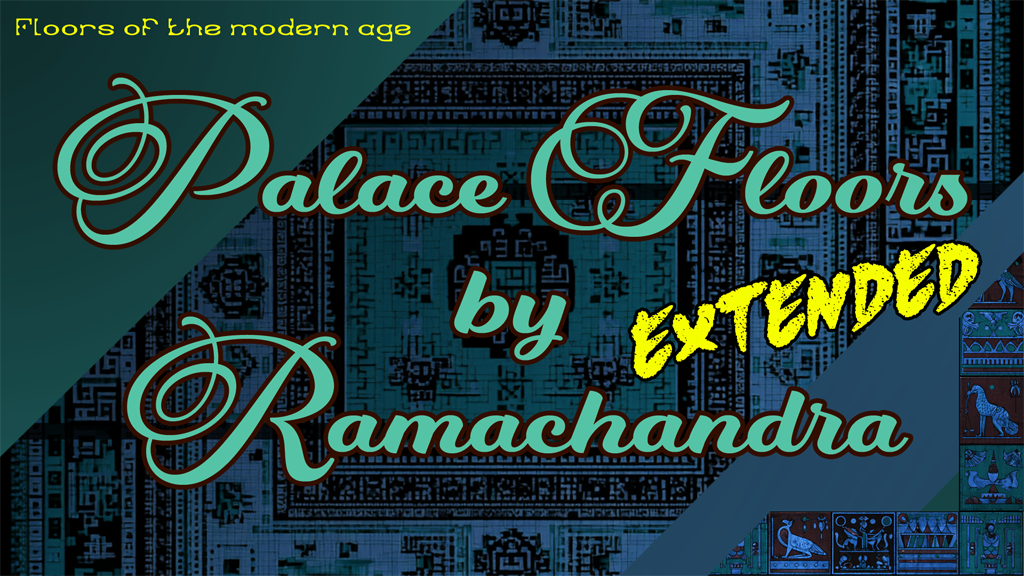 Palace Floors Extended by Ramachandra