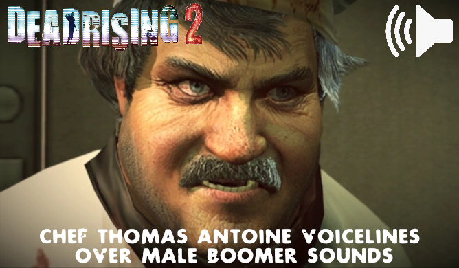 (Sound Mod)Chef Antoine over Male Boomer Sounds
