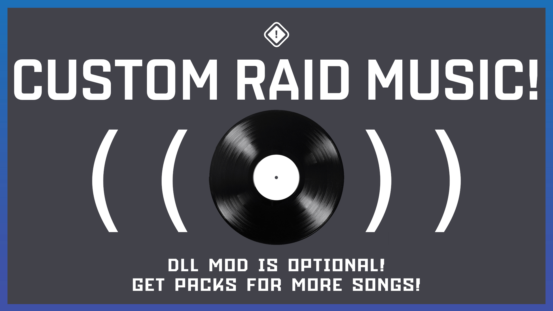 Custom Raid Music