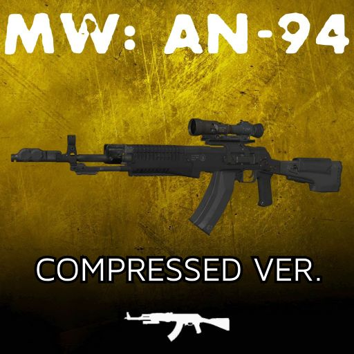 MW19: AN-94 - Compressed Version