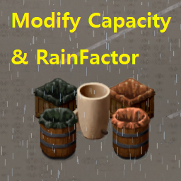 Modify RainCollector Capacity & RainFactor