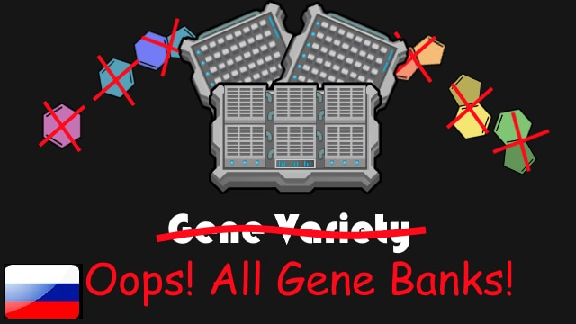 Oops All Gene Banks RUS