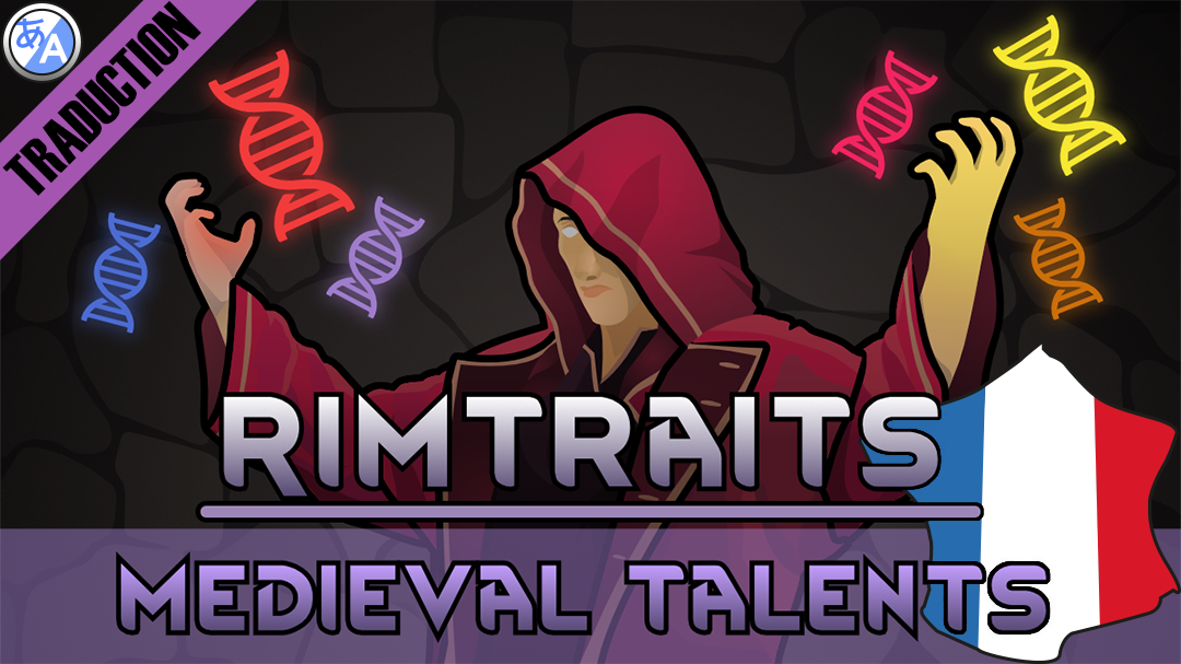 RimTraits - Medieval Talents [Fr]