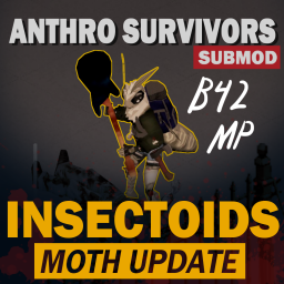 Anthro Survivors - Insectoids Gormless Edit – Project Zomboid Mod