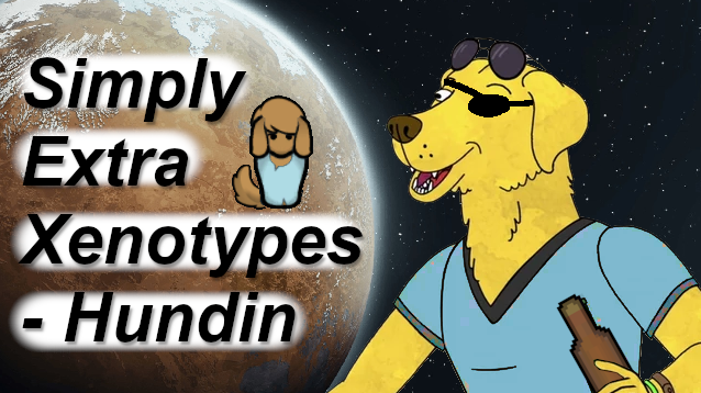 Simply Extra Xenotypes - Hundin