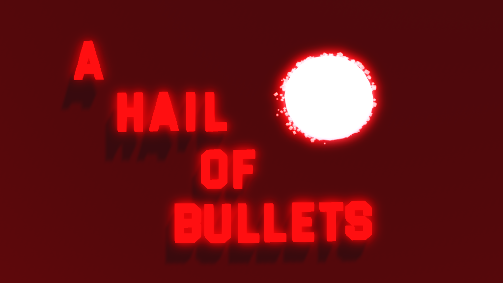 A Hail of Bullets {枪林弹雨} chapter0