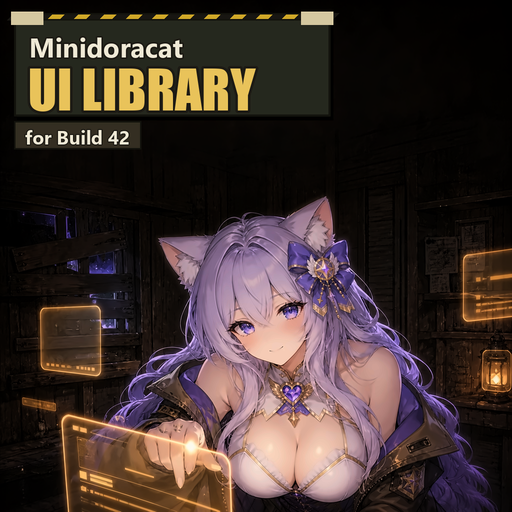 Minidoracat UI Library for B42 – Project Zomboid Mod