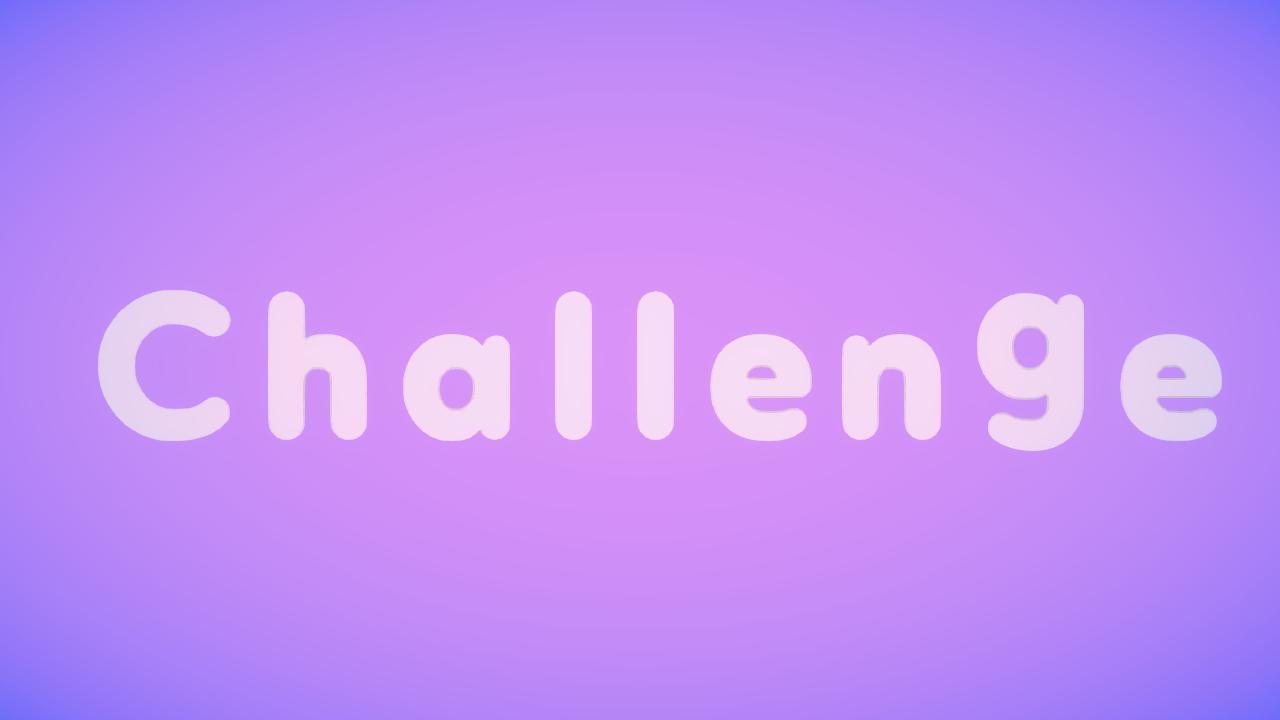 Challenge