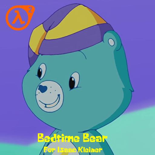 Bedtime Bear (Care Bears) for Isaac Kleiner (HL2)
