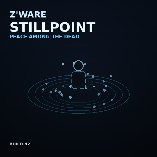 Z'Ware Stillpoint: Peace Among the Dead [B42]