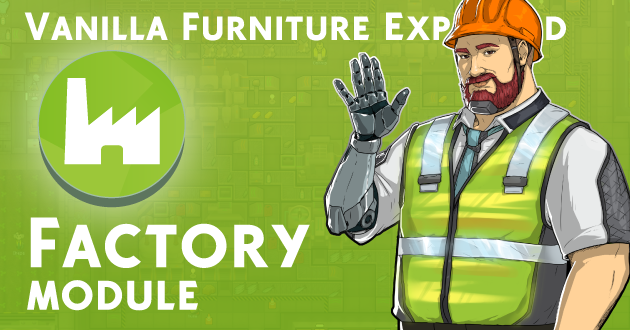 Vanilla Furniture Expanded - Factory preview