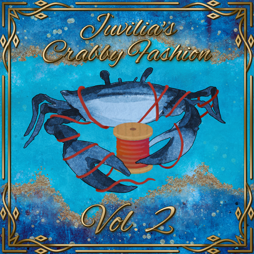Juvilia's Crabby Fashion Vol.2