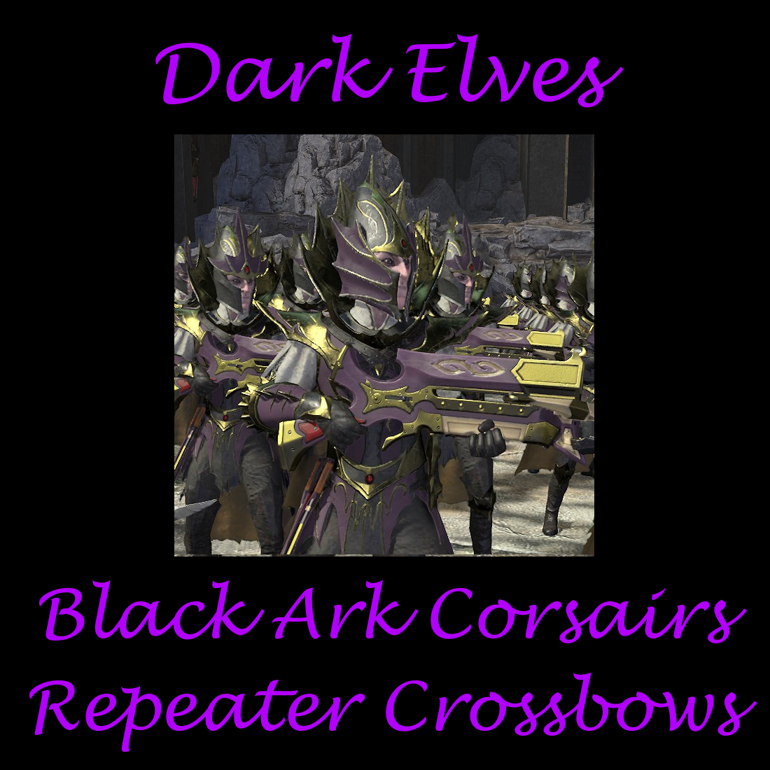 [Dark Elves]Black Ark Corsairs(Repeater Crossbows)