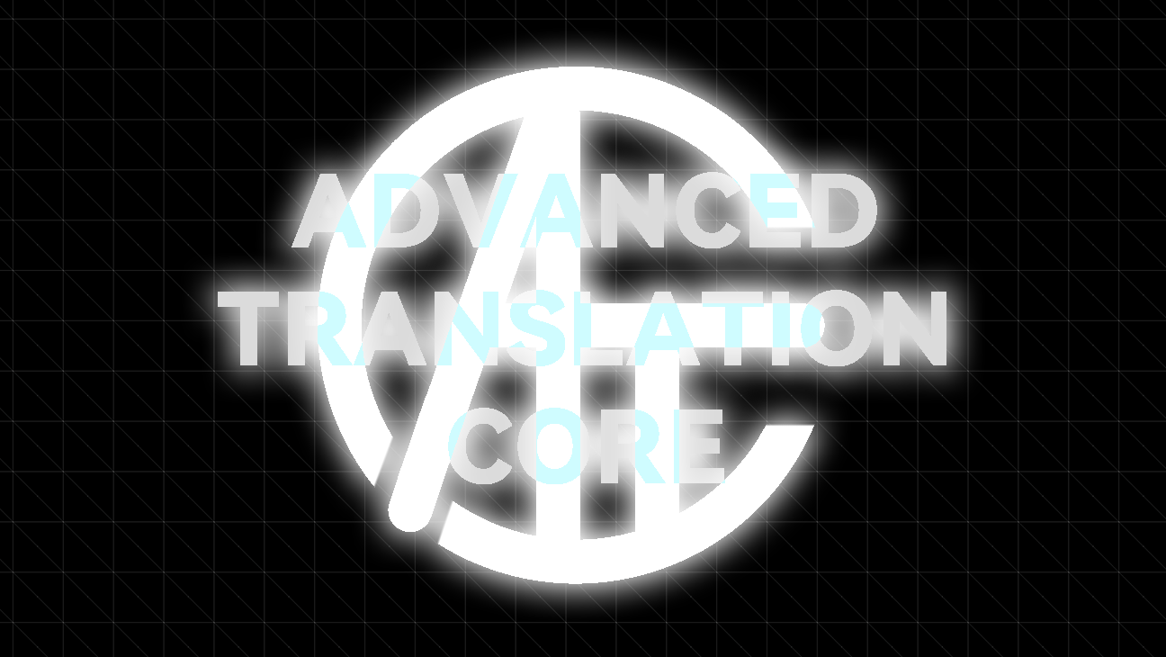 Advanced Translation Core