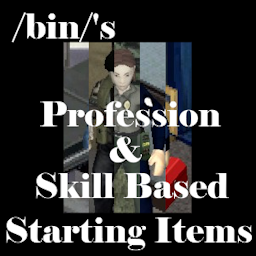 [B41/B42] /bin/'s Profession and Skill Based Starting Items – Project Zomboid Mod