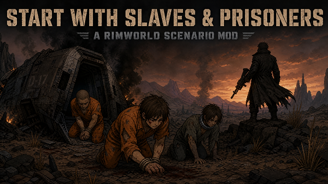 Start With Slaves and Prisoners
