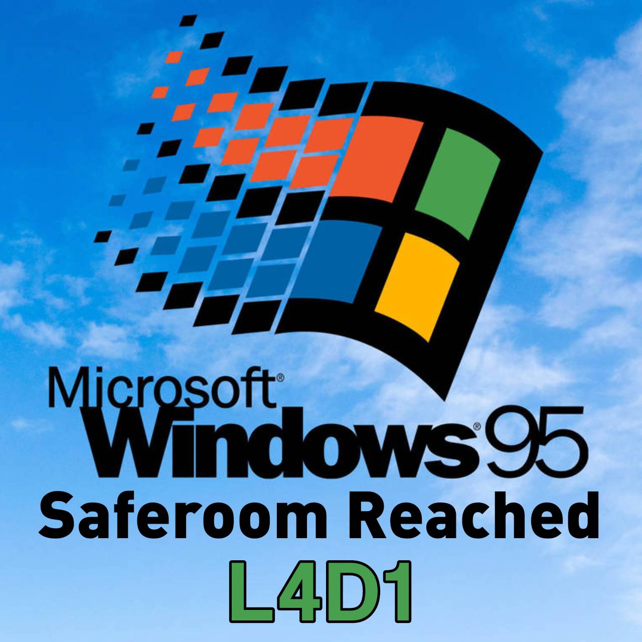 Windows 95 Startup Sound - Saferoom Reached (L4D1)