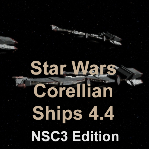 Star Wars Corellian Ships 4.4 NSC3 Edition