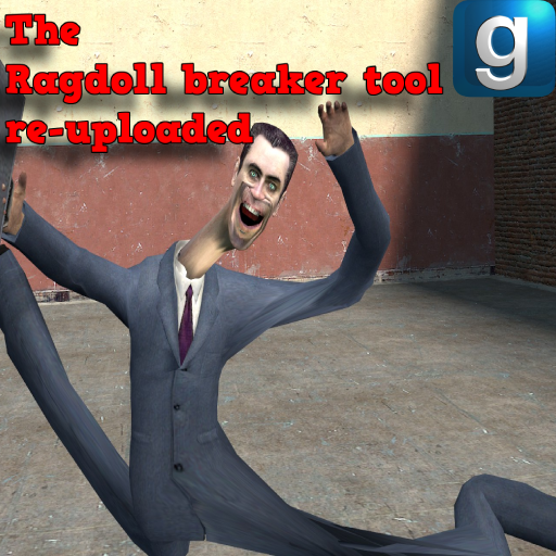 The Ragdoll breaker tool re-uploaded